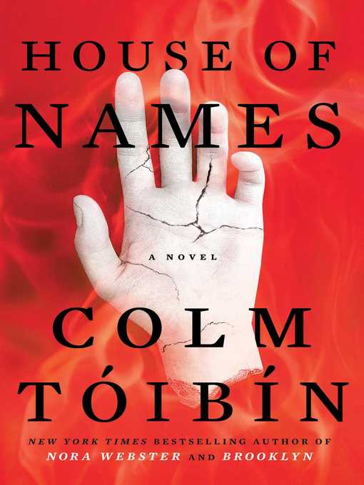 Title details for House of Names by Colm Toibin - Wait list